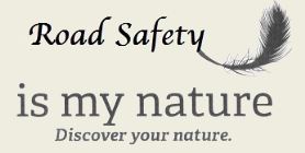 Road Safety Is In My Nature